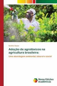 Adocao de agrotoxicos na agricultura brasileira