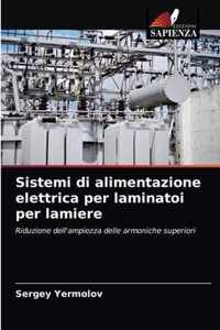 Sistemi di alimentazione elettrica per laminatoi per lamiere