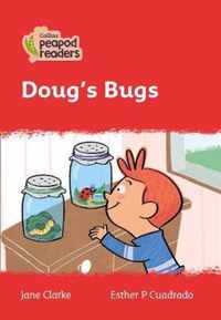 Collins Peapod Readers - Level 5 - Doug's Bugs