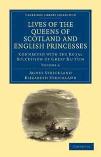 Lives of the Queens of Scotland and English Princesses