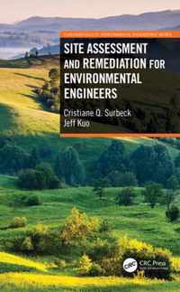 Site Assessment and Remediation for Environmental Engineers