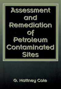 Assessment and Remediation of Petroleum Contaminated Sites