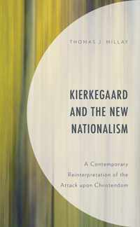 Kierkegaard and the New Nationalism