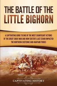 The Battle of the Little Bighorn