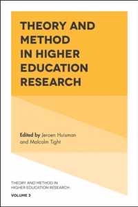 Theory and Method in Higher Education Research