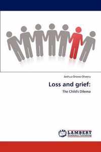 Loss and grief