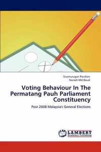 Voting Behaviour In The Permatang Pauh Parliament Constituency