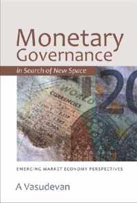 Monetary Governance in Search of New Space