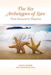 Six Archetypes Of Love