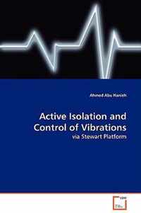 Active Isolation and Control of Vibrations