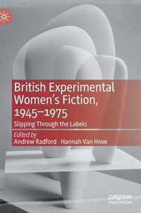 British Experimental Women's Fiction, 1945-1975