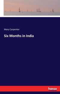 Six Months in India