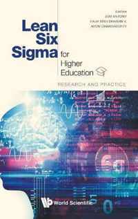 Lean Six SIGMA for Higher Education: Research and Practice