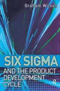 Six Sigma and the Product Development Cycle