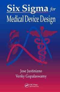 Six Sigma for Medical Device Design