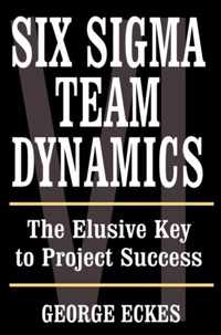 Six Sigma Team Dynamics