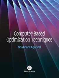 Computer Based Optimization Techniques