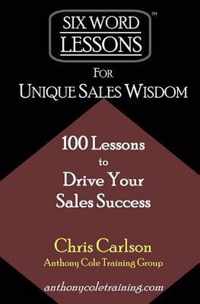 Six Word Lessons For Unique Sales Wisdom