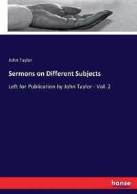 Sermons on Different Subjects