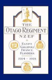 Official History of the Otago Regiment in the Great War 1914-1918