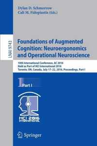 Foundations of Augmented Cognition: Neuroergonomics and Operational Neuroscience