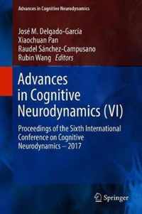 Advances in Cognitive Neurodynamics (VI)