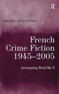 French Crime Fiction, 1945-2005