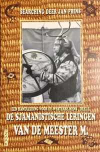 Sjamanistische leringen van de meester m.,de