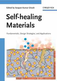 Self-Healing Materials: Fundamentals, Design Strategies, and Applications