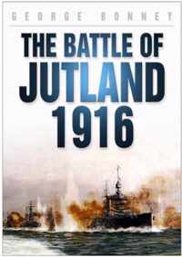 The Battle of Jutland 1916