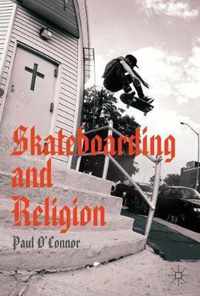 Skateboarding and Religion