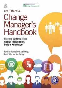 The Effective Change Manager's Handbook