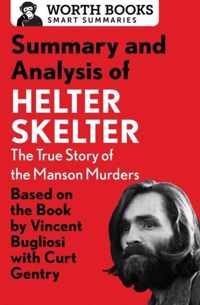 Summary and Analysis of Helter Skelter: The True Story of the Manson Murders