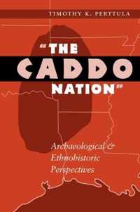 The Caddo Nation