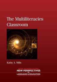 The Multiliteracies Classroom