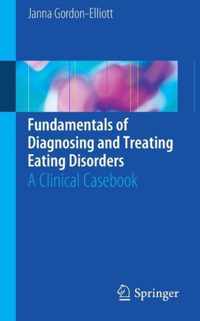 Fundamentals of Diagnosing and Treating Eating Disorders