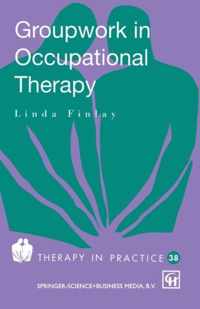 Groupwork in Occupational Therapy