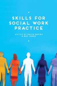 Skills for Social Work Practice