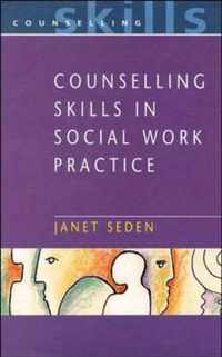 Counselling Skills in Social Work Practice