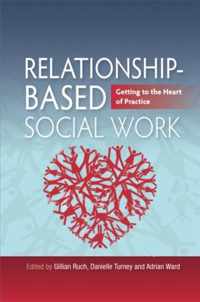 Relationship-Based Social Work