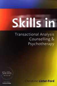 Skills in Transactional Analysis Counselling & Psychotherapy