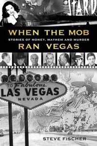 When the Mob Ran Vegas