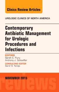 Contemporary Antibiotic Management for Urologic Procedures and Infections, An Issue of Urologic Clinics