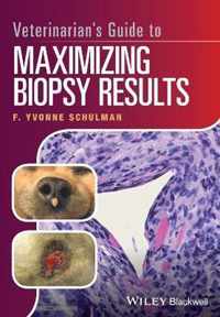 Veterinarian's Guide to Maximizing Biopsy Results