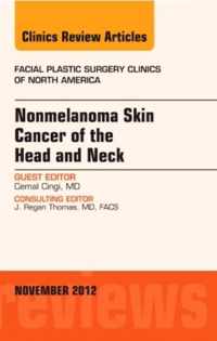 Nonmelanoma Skin Cancer of the Head and Neck, An Issue of Facial Plastic Surgery Clinics