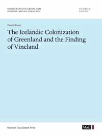 The Icelandic Colonization of Greenland and the Finding of Vineland