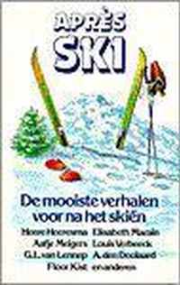 Apres ski. de mooiste verhalen voor