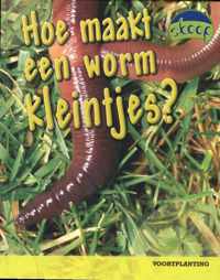 Skoop  -   Hoe maakt een worm kleintjes?