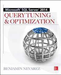 Microsoft SQL Server 2014 Query Tuning & Optimization