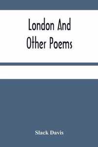 London And Other Poems